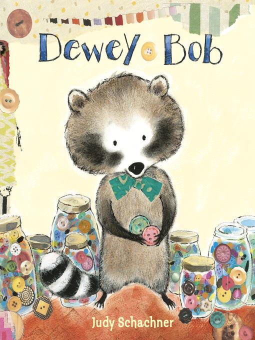 Title details for Dewey Bob by Judy Schachner - Wait list